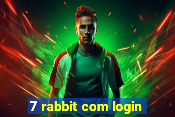 7 rabbit com login